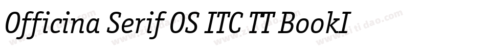 Officina Serif OS ITC TT BookIt字体转换